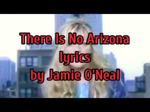 There is No Arizona (lyrics) by Jamie O'Neal