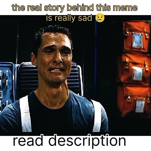 real story of this crying meme is really sad 😢#interstellar #meme #shorts
