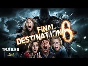 Final Destination 6 - Trailer | You Won't Believe What Happens Next! Warner Bros
