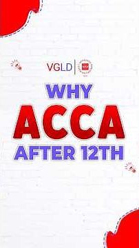 ACCA Course After 12th: Exemption, Exam, Duration, syllabus, Eligibility, Jobs, why acca in 2025.
