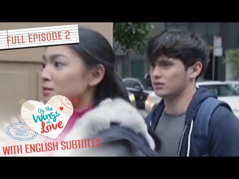 [ENG SUB] On the Wings of Love | Nadine Lustre, James Reid | Full Episode 2