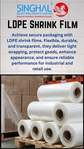 LDPE Shrink Films Explained: Uses, Benefits & Packaging Guide