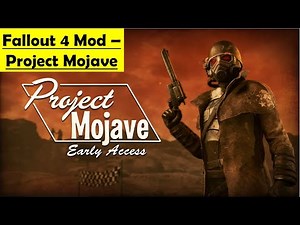 Fallout 4 Mod - Project Mojave - Return to Vegas - Full Gameplay