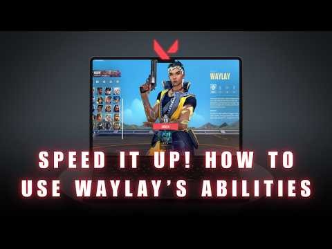 WAYLAY IS TOO FAST! 💨 - How to Use Every Waylay Ability & Ultimate in Valorant Tutorial