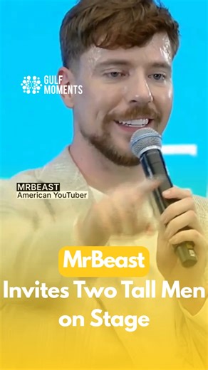 MrBeast paused his talk at the 1 Billion Followers Summit when two very tall audience members caught his eye. Can you guess their height? #gulfmoments #uaemoments #uae #dubai #1billionfollowerssummit #mrbeast | GulfMoments