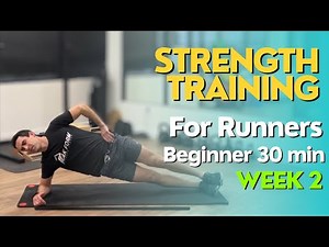 Beginner Strength Training for Running | Week 2- 30 Minutes