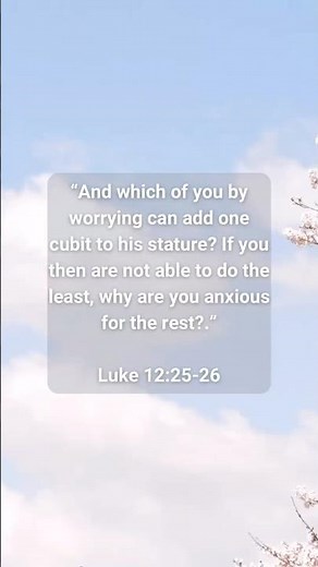 Luke 12:25-26 #bibleverse #christianshorts #love