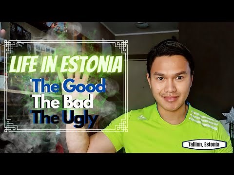 LIFE IN ESTONIA AS A FILIPINO. The Good, the Bad, and the Ugly 🇪🇪