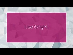 Lisa Bright - appearance