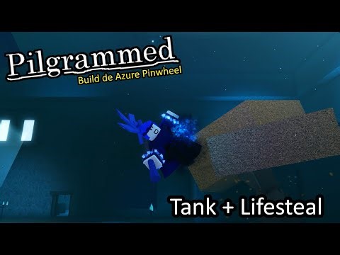 Build tank de Azure Pinwheel com lifesteal - Pilgrammed