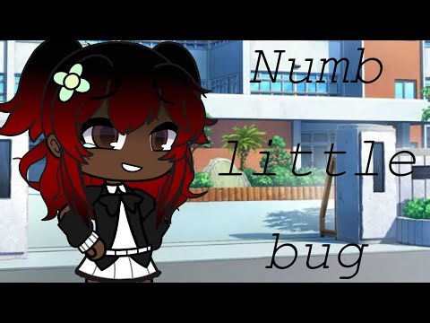 Numb little bug #glmv #gachaclub #gacha #song