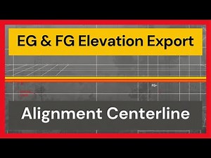 How to Export EG & FG Elevations on Alignment Centerline | Civil 3D Complete Guide