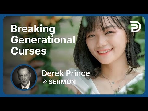Breaking Generational Curses | Part 1 - Breaking Generational Curses | Sermon
