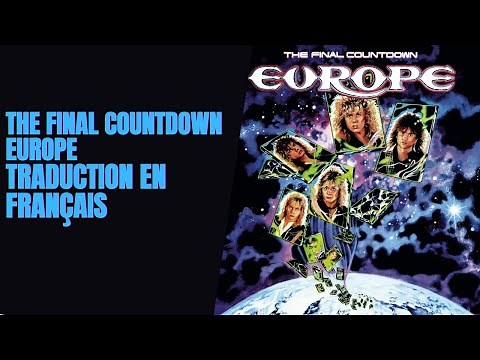 The Final Countdown - Europe - Traduction en Français