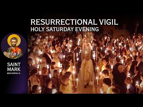 2025-04-19 LIVE Greek Orthodox Holy Resurrection Vigil & Midnight Divine Liturgy from St. Mark Boca