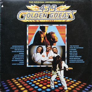 The HeeBeeGeeBees - Golden Greats Or Never Mind The Originals, Here's The HeeBeeGeeBees