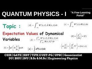 Lecture 48 : Expectation Values of Dynamic Variables