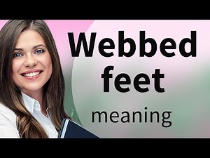 Understanding "Webbed Feet": A Fascinating Animal Adaptation