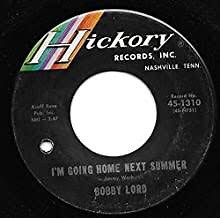Bobby Lord - I'm Going Home Next Summer / That Room In The Corner Of The House