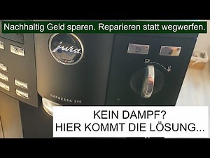 Kaffeemaschine kaputt. Kein Dampf / Dampfbezug geht nicht. Reparaturanleitung Jura Kaffeeautomat.