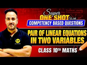 Class 10th Maths | Pair of Linear Equations in two Variables Super one Shot | with Ushank Sir