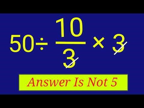 Can you solve this? 50 \\div 10/3 × times 3