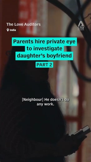 (Pt 2) Parents hire private eye to investigate daughter's boyfriend #india