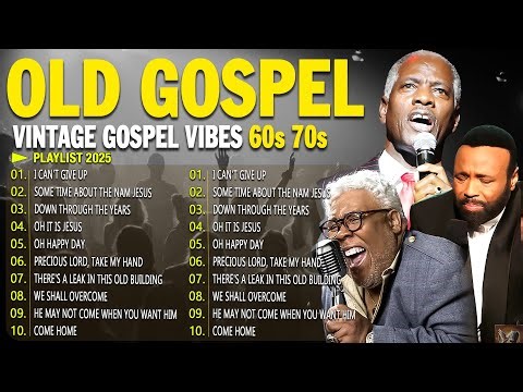OLD GOSPEL MUSIC 60S 70S 80S | VINTAGE GOSPEL GREATEST HITS | OLD SCHOOL GOSPEL MUSIC OF ALL TIME