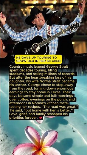 George Strait Chose Home and Love Over Touring