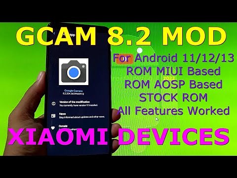 GCAM Mod for Android 11/12/13 Xiaomi ROM based on AOSP and MIUI - All Features Works