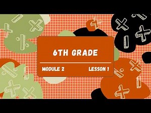 6th Grade Module 2 Lesson 1 (Eureka Math Squared)