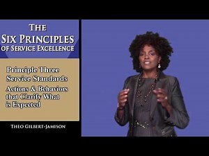 Service Standards - The Six Principles of Service Excellence - Principle 3