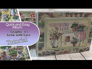 ENVELOPE ALBUM TUTORIAL using GRAPHIC 45 GROW WITH LOVE #SIMPLYG45