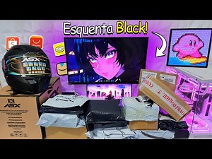 Mega Unboxing Compras ESQUENTA Black Friday! (SÓ COISA BOA🔥)