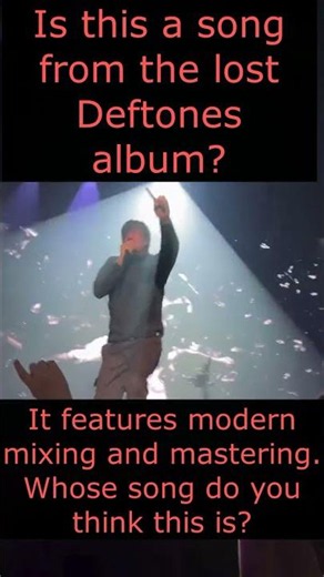 Is it a new Deftones song or not?