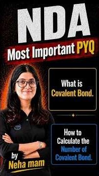 NDA 2 2026 | Chemistry Most Important PYQ | Covalent Bond PYQ |Neha Mam #nda #nda22026 #ndachemistry