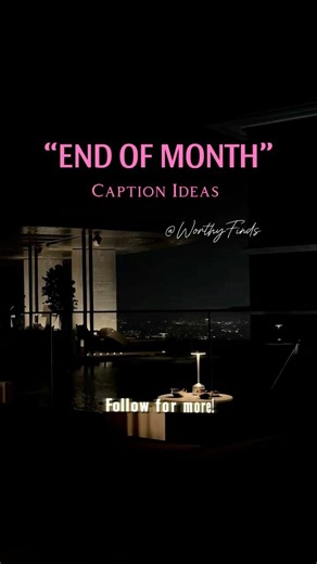 143K views · 1.4K reactions | End of Month Caption Ideas #endofmonth #caption | Worthy Finds | Facebook