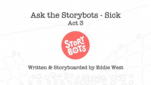 Ask the Storybots - Sick - Act 3