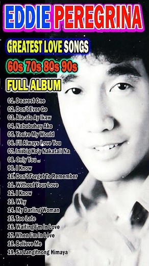Eddie PEREGRINA Best Songs Full Album - Eddie Nonstop OPM Classic songs -Filipino Music