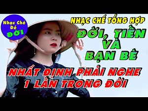 NHẠC CHẾ ĐỂ ĐỜI #4 - Những Bài Hát Thấm Mùi Vị Cuộc Sống, Thấm Câu Đời Là Cát Bụi Là Ta