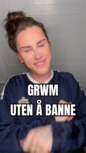GRWM uten å banne – enkel makeup challenge og chitchat