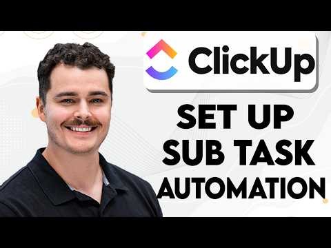 How To Set Up Sub Task Automations In Clickup [2026 Guide]