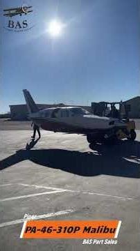 Now Parting Out a Piper PA-46-310P Malibu