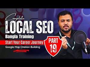 Complete Local SEO Bangla Tutorial [Part 19] | Google Map Citation Building | Sajib Roy