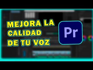 Mejorar la calidad de audio de tu voz en Adobe Premiere Pro