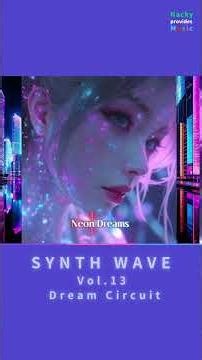 SYNTHWAVE Vol.13: Dream Circuit / Track5