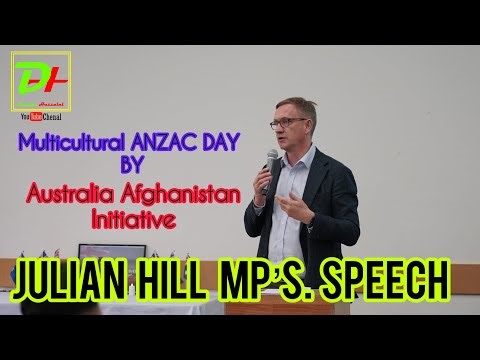 Julian Hill’s Speech at Multicultural ANZAC DAY by Australia Afghanistan Initiative