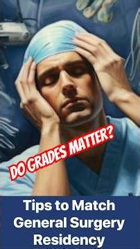 Tips for General Surgery Match: Grades & Board Scores!