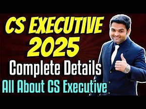 ✅CS Executive Complete Details | ICSI Registration Process 2025 | Cut Off Dates | Fees | Eligibility