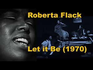 Roberta Flack Performs "Let it Be" in 1970